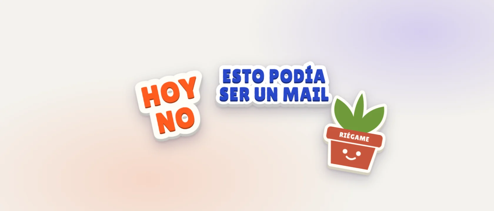 Tres clacs: un cartel que dice hoy no, una frase sobre reuniones y una planta