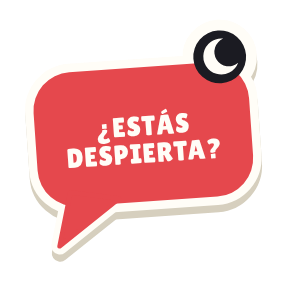Clac con forma de un bocadillo de chat y el texto «¿ESTÁS DESPIERTA?»