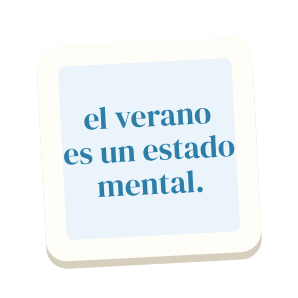 Clac con forma de una cita escrita a mano y el texto «el verano es un estado mental.»