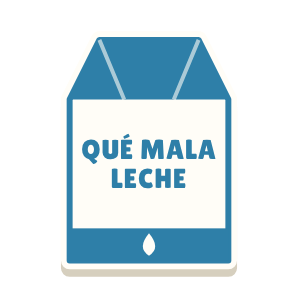 Clac con forma de un brik de leche y el texto «QUÉ MALA LECHE»