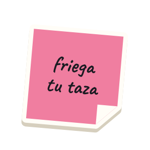 Clac con forma de un pósit y el texto «friega tu taza»