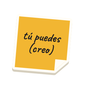 Clac con forma de un pósit y el texto «tú puedes (creo)»