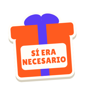 Clac con forma de una caja de regalo y el texto «SÍ ERA NECESARIO»