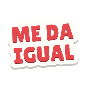 Clac de rótulo que dice «ME DA IGUAL»
