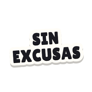 Clac de rótulo que dice «SIN EXCUSAS»