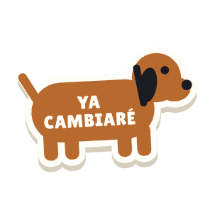 Clac con forma de un perro salchicha y el texto «YA CAMBIARÉ»