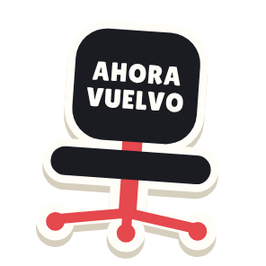 Clac con forma de una silla de oficina y el texto «AHORA VUELVO»