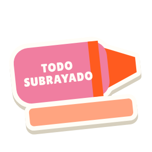 Clac con forma de un subrayador y el texto «TODO SUBRAYADO»