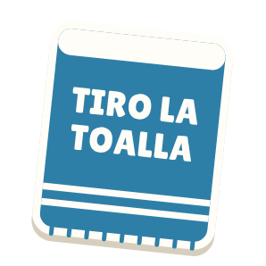 Clac con forma de una toalla y el texto «TIRO LA TOALLA»