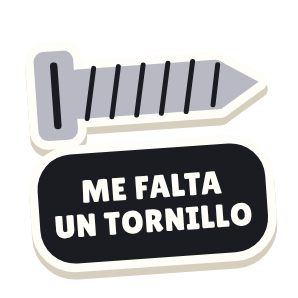 Clac con forma de un tornillo y el texto «ME FALTA UN TORNILLO»